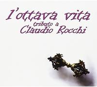 Compilation - L'ottava Vita.Tributo a Claudio Rocchi [Import]