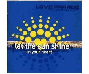 Compilation - Love Parade Let The Sunshine in Your Heart