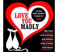 Compilation - Love You Madly