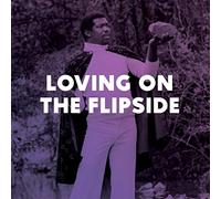 Compilation - Loving on The Flip Side [Import]