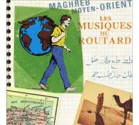 Compilation – Les Musiques du Routard (Maghreb - Moyen-Orient) – Virgin Mobile