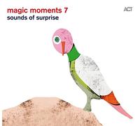 Act:Magic Moments 7 / Sounds of Surprise