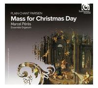 Compilation - Messe Du Jour De Noel Plain-Chant Parisien (Xviie - Xviiie S.)