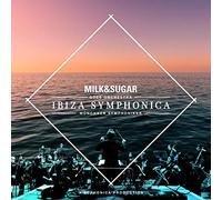 Milk & Sugar – Ibiza Symphonica