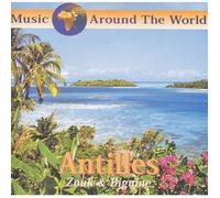 Compilation - Music Around The World : Antilles/Zouk Et Biguine