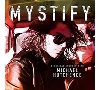 Michael Hutchence – Mystify: A Musical Journey – Compilation – UMC