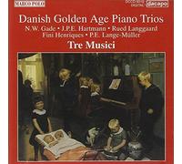 Compilation - N.W. Gade: Danish Golden Age Piano Trios. Tre musici