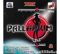 Compilation - Palladium : Party mix / Final Chapter