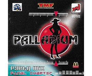 Compilation - Palladium : Party mix / Final Chapter
