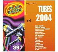 Compilation - Play-Backs, vol 392 : Tubes 2004, vol 4