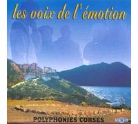 Compilation - Polyphonies Corse: Les Voix De L'Emotion