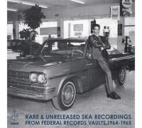 Compilation - Rare & Unreleased Ska Recordings from Federal Records Vaults 1964 1965 [Import]
