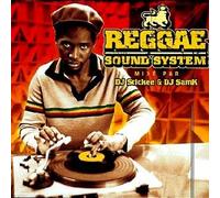 DJ Stickee & DJ SamK – Reggae Sound System – Compilation