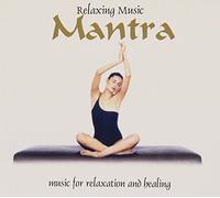 Compilation - Relaxing Music, Mantra [Import]