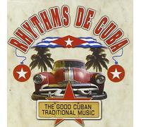 Compilation - Rhytms De Cuba The Good Cuban Traditional Music [Import]
