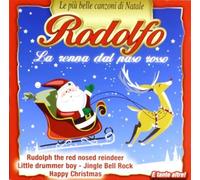 Compilation - Rodolfo La Renna Dal Naso Rosso (Le Piu'belle Canzoni Di Natale)