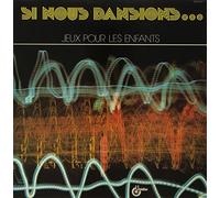 Compilation - Si Nous Dansions. [Import]