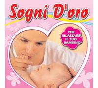 Compilation - Sogni d'oro per Rilassare Il Tuo Bambino [Import]