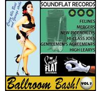 Soundflat Records Ballroom Bash! Vol.7