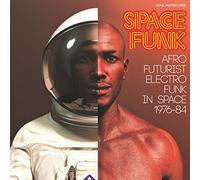Compilation - Space Funk Afro Futurist Electro Funk in Space 1976-84 (2lp+7")