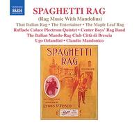 Compilation – Spaghetti Rag : Rag Music with Mandolins – Import (NAXOS)