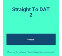 Compilation - Straight To D.A.T. Vol. 2