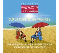Compilation - Sur la route de vos vacances, avec Radio Classique (2 CD)
