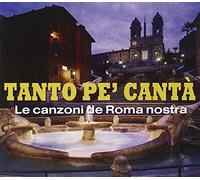 Compilation - Tanto Pe'canta'-Le Canzoni De Roma