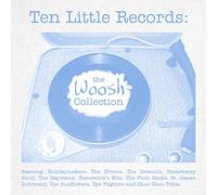 Various Artists - Ten Little Records: Woosh Collection/Various