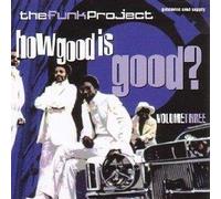 Compilation - The Funk Project Volume III : How is Good