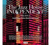 Compilation - The Jazz House Independent 9th Issue Soulful Deep Techno Minimal Jazz House