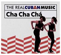 Various - Real Cuban Music: Cha Cha Cha / Various