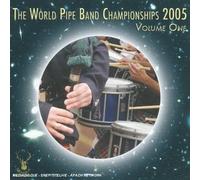 compilation - the world pipe band championships 2005 vol.1 CDMON 865