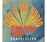 Compilation - This Is Our Music: a Pravda Compilation,