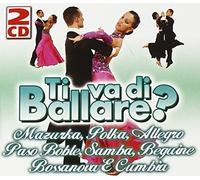Compilation - Ti Va Di Ballare Mazurka, Polka, Allegro, Paso Doble, Samba. [Import]