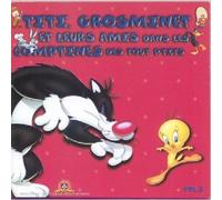 Compilation - Titi, Grosminet et leurs amis dans les comptines des tout p'tits Vol.2