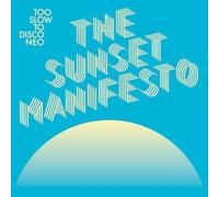 Various Artists - Too Slow to Disco Neo: The Sunset Manifesto (Various Artists)