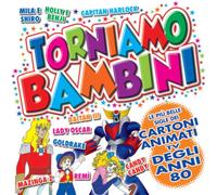Compilation - Torniamo Bambini Le Piu Belle Sigle TV Degli Anni 80 [Import]
