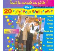 Compilation - Tout le monde en piste : 20 Tubes pour faire la fête Vol.2