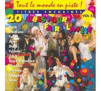 Compilation - Tout le monde en piste : 20 Tubes pour faire la fête Vol.5