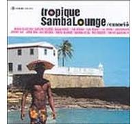 compilation - Tropique Samba Lounge: Emorio.