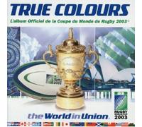Compilation - True Colors : L'Album officiel de la coupe du monde de Rugby