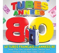 Tubes des années 80 – Compilation – 2 CD – Parlophone