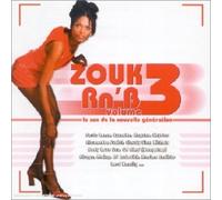 Compilation - Zouk R'N'B Vol.3 - Le Son de la nouvelle génération
