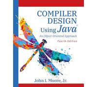 Compiler Design Using Java(R): An Object-Oriented Approach