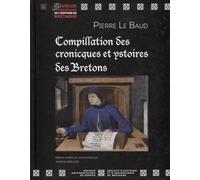 Compillation des cronicques et ystoires des Bretons: Transcription du manuscrit 941 de la Bibliothèque municipale d'Angers