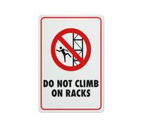 Compladeta Panneau « Do Not Climb No Racks » pour entreprise 20,3 x 30,5 cm en aluminium antirouille imprimé UV, 4 trous pré-percés. Durable/résistant aux intempéries