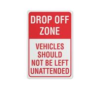 Compladeta Panneau « Drop Off Zone Vehicles Should Not Be Left Unattended » - 20,3 x 30,5 cm - En aluminium antirouille - Facile à lire et robuste - Pour l'extérieur - Pour maison, ferme, cour