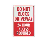 Compladeta Panneau en aluminium antirouille avec inscription « Do Not Block Driveway 24 Hour Access Required » - 20,3 x 30,5 cm - Protection contre les UV, imperméable, résistant aux intempéries et à