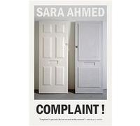 Complaint by Sara Ahmed Sara Ahmed (Auteur)